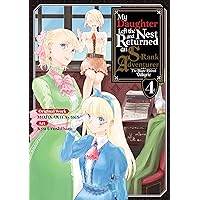 My Daughter Left the Nest and Returned an S-Rank Adventurer (Manga) Volume 4 My Daughter Left the Nest and Returned an S-Rank Adventurer (Manga) Volume 4 Kindle