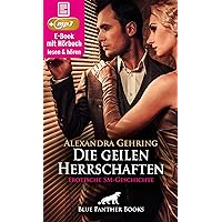 Die geilen Herrschaften | Erotik Audio Story | Erotisches Hörbuch: Ein unkontrollierter Rausch ... (blue panther books Erotische Hörbücher Erotik Sex Hörbuch) (German Edition)