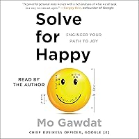Solve for Happy: Engineer Your Path to Joy Solve for Happy: Engineer Your Path to Joy Audible Audiobook Paperback Kindle Hardcover Audio CD
