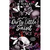 Dirty Little Saint: A Dark Romance (The Devils of Raven's Gate Book 2) Dirty Little Saint: A Dark Romance (The Devils of Raven's Gate Book 2) Kindle