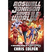 Roswell Johnson Saves the World! (Roswell Johnson, 1) Roswell Johnson Saves the World! (Roswell Johnson, 1) Hardcover Audible Audiobook Kindle
