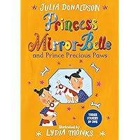 Princess Mirror-Belle and Prince Precious Paws Princess Mirror-Belle and Prince Precious Paws Paperback Audible Audiobook