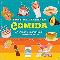 Tons of Palabras: Comida: An English & Spanish Book for kids to help them learn how words from those languages can be used each day. Tons of Palabras: Comida: An English & Spanish Book for kids to help them learn how words from those languages can be used each day. Board book Kindle