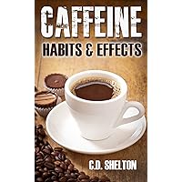 Caffeine: Habits & Effects