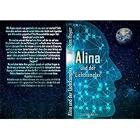 Alina und der Lichtkomplex (German Edition)