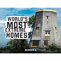 World's Most Extreme Homes - Season 4