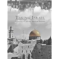 Taking Israel: A Journey of African American Students