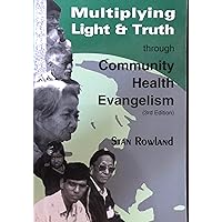Multiplying light and truth through community health evangelism Multiplying light and truth through community health evangelism Paperback