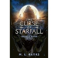 The Curse of Starfall (Broken Wynn Book 1)