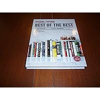FOOD & WINE: Best of the Best, Volume 16: The Best Recipes from the 25 Best Cookbooks of the Year FOOD & WINE: Best of the Best, Volume 16: The Best Recipes from the 25 Best Cookbooks of the Year Hardcover Paperback