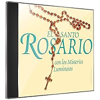 El Santo Rosario CD: Con los Misterios Luminosos (Spanish Edition) El Santo Rosario CD: Con los Misterios Luminosos (Spanish Edition) Audio CD