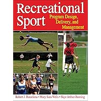 Recreational Sport: Program Design, Delivery, and Management Recreational Sport: Program Design, Delivery, and Management Hardcover eTextbook