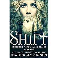 Shift: A Werewolf Shifter Romance Shift: A Werewolf Shifter Romance Kindle Paperback Audible Audiobook Audio CD