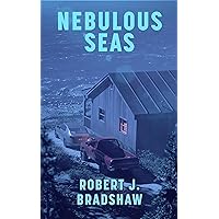 Nebulous Seas: A Gripping Psychological Thriller Novella