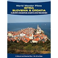 Regional Sights & Treasures: Istria - Slovenia & Croatia