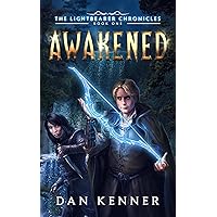 Awakened: A Magic-filled Epic Fantasy Novel (The Lightbearer Chronicles Book 1) Awakened: A Magic-filled Epic Fantasy Novel (The Lightbearer Chronicles Book 1) Kindle Audible Audiobook Paperback Hardcover