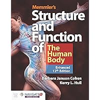 Memmler's Structure & Function of the Human Body, Enhanced Edition Memmler's Structure & Function of the Human Body, Enhanced Edition Paperback eTextbook Hardcover