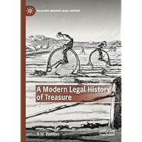 A Modern Legal History of Treasure (Palgrave Modern Legal History) A Modern Legal History of Treasure (Palgrave Modern Legal History) Kindle Hardcover Paperback