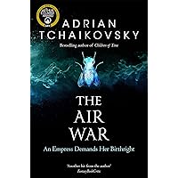 The Air War (Shadows of the Apt Book 8) The Air War (Shadows of the Apt Book 8) Kindle Audible Audiobook Paperback