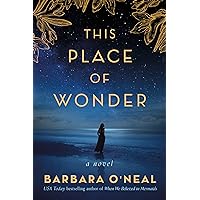 This Place of Wonder: A Novel This Place of Wonder: A Novel Kindle Audible Audiobook Paperback Hardcover Audio CD