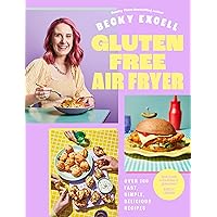 Gluten Free Air Fryer: Over 100 Fast, Simple, Delicious Recipes Gluten Free Air Fryer: Over 100 Fast, Simple, Delicious Recipes Hardcover Kindle