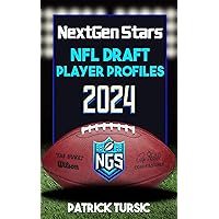 NextGen Stars NFL Draft Player Profiles 2024 NextGen Stars NFL Draft Player Profiles 2024 Paperback Kindle