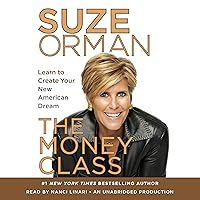 The Money Class: Learn to Create Your New American Dream The Money Class: Learn to Create Your New American Dream Audible Audiobook Hardcover Kindle Paperback Audio CD