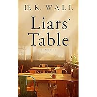 Liars' Table: A Novel (Small Towns | Big Lives) Liars' Table: A Novel (Small Towns | Big Lives) Kindle Paperback