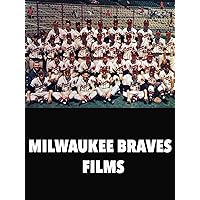 Milwaukee Braves Films