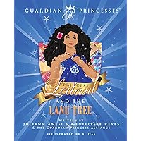 Princess Leilani and the Lanu Tree (Guardian Princesses Book 5) Princess Leilani and the Lanu Tree (Guardian Princesses Book 5) Kindle Hardcover Paperback