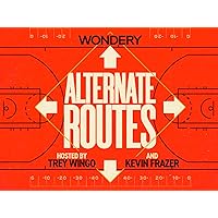 Alternate Routes - Season 1