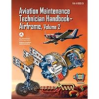 Aviation Maintenance Technician Handbook-Airframe, Volume 2 Aviation Maintenance Technician Handbook-Airframe, Volume 2 Kindle Hardcover Paperback