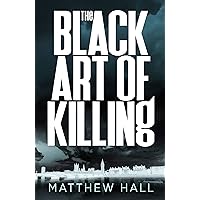 Black Art of Killing Black Art of Killing Hardcover Paperback