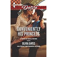 Conveniently His Princess (Married by Royal Decree Book 2) Conveniently His Princess (Married by Royal Decree Book 2) Kindle Paperback Mass Market Paperback