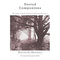 Sacred Companions: The Gift of Spiritual Friendship Direction Sacred Companions: The Gift of Spiritual Friendship Direction Paperback Kindle Audible Audiobook Hardcover Audio CD