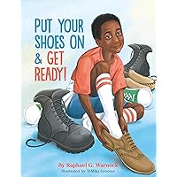 Put Your Shoes On & Get Ready! Put Your Shoes On & Get Ready! Hardcover Kindle