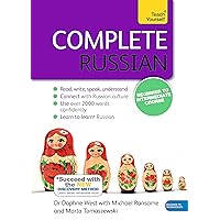 Complete Russian Beginner to Intermediate Course: Learn to read, write, speak and understand a new language (Teach Yourself) Complete Russian Beginner to Intermediate Course: Learn to read, write, speak and understand a new language (Teach Yourself) Paperback