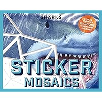 Sticker Mosaics: Sharks: Puzzle Together 12 Unique Fintastic Designs (Sticker Activity Book)