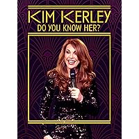 Kim Kerley: Do You Know Her?