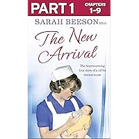 The New Arrival: Part 1 of 3: The Heartwarming True Story of a 1970s Trainee Nurse The New Arrival: Part 1 of 3: The Heartwarming True Story of a 1970s Trainee Nurse Kindle