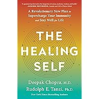 The Healing Self: A Revolutionary New Plan to Supercharge Your Immunity and Stay Well for Life