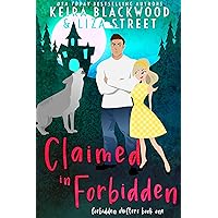 Claimed in Forbidden: A Wolf Shifter Romance (Forbidden Shifters Book 1) Claimed in Forbidden: A Wolf Shifter Romance (Forbidden Shifters Book 1) Kindle Paperback