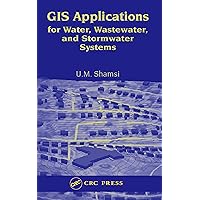 GIS Applications for Water, Wastewater, and Stormwater Systems GIS Applications for Water, Wastewater, and Stormwater Systems Kindle Hardcover