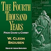 The Fourth Thousand Years: From David to Christ: The Thousand Years, Book 3 The Fourth Thousand Years: From David to Christ: The Thousand Years, Book 3 Audible Audiobook Hardcover Kindle