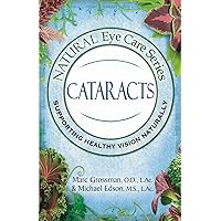 Natural Eye Care Series: Cataracts Natural Eye Care Series: Cataracts Paperback