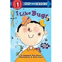 I Like Bugs (Step-Into-Reading, Step 1) I Like Bugs (Step-Into-Reading, Step 1) Paperback Library Binding