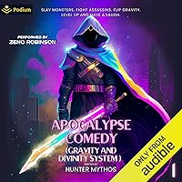 Apocalypse Comedy: Gravity and Divinity System, Book 1 Apocalypse Comedy: Gravity and Divinity System, Book 1 Audible Audiobook Kindle Paperback