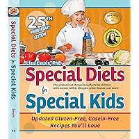 Special Diets for Special Kids: Updated Gluten-Free, Casein-Free Recipes You’ll Love Special Diets for Special Kids: Updated Gluten-Free, Casein-Free Recipes You’ll Love Paperback Kindle