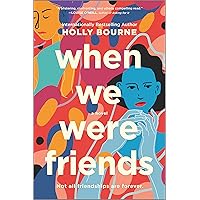 When We Were Friends: A Novel When We Were Friends: A Novel Paperback Kindle Audible Audiobook Audio CD