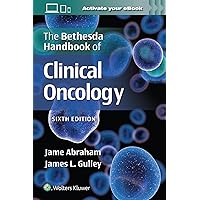 The Bethesda Handbook of Clinical Oncology The Bethesda Handbook of Clinical Oncology Paperback Kindle